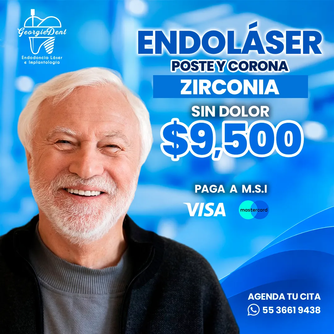 Promoción endoláser, poste y corona de zirconia por $9,500